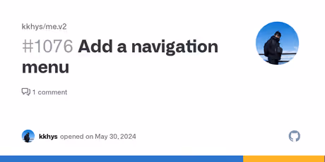 Add a navigation menu · Issue #1076 · kkhys/me.v2のカバー画像