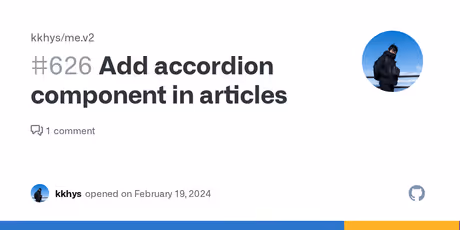 Add accordion component in articles · Issue #626 · kkhys/me.v2のカバー画像